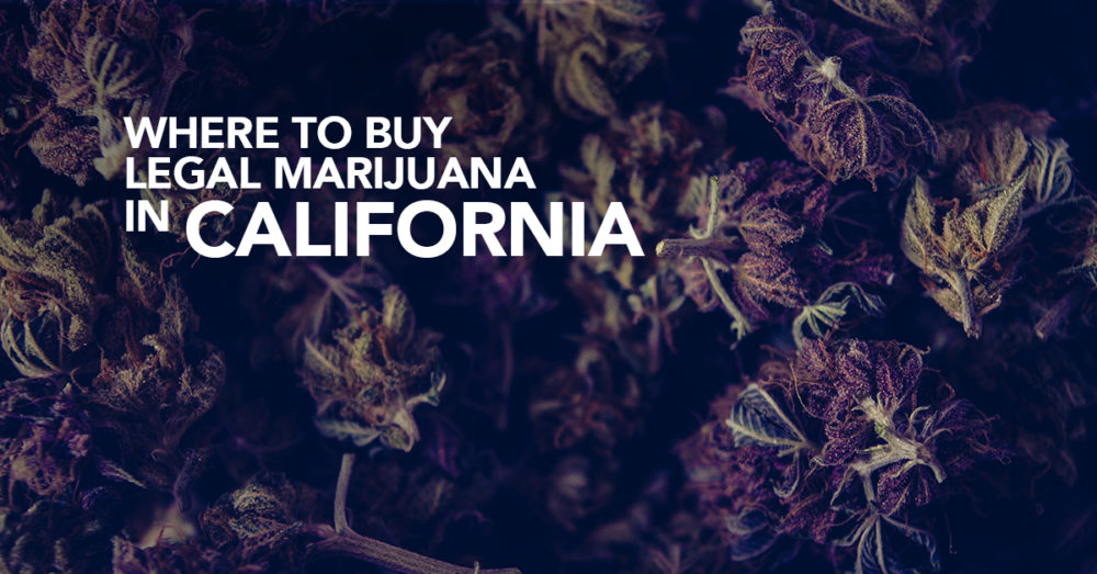 Where to buy legal weed in california