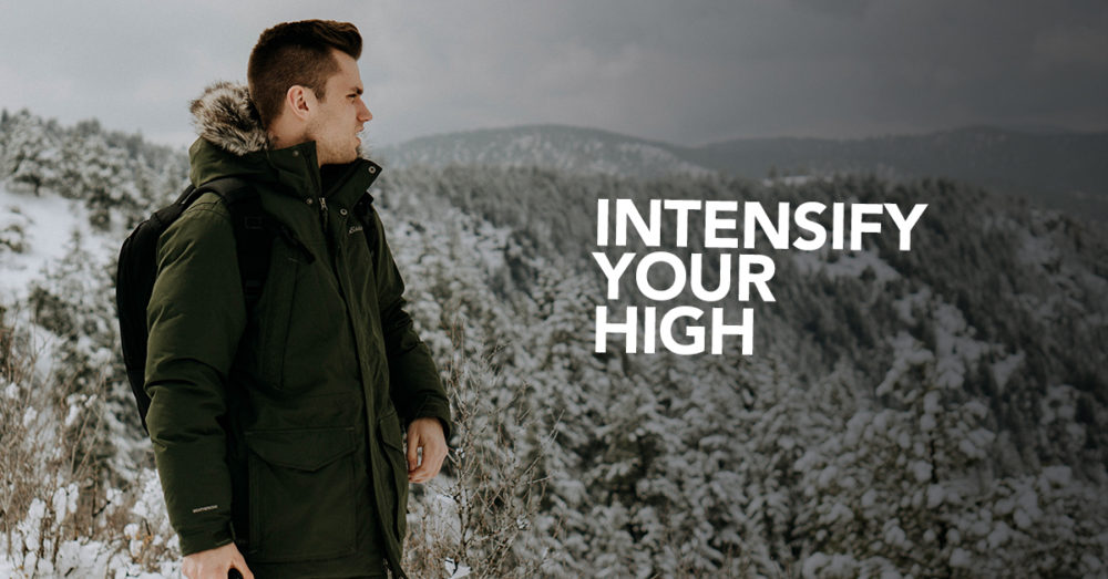 Intensify Your High - 6 Surefire Ways to Enhance Your High