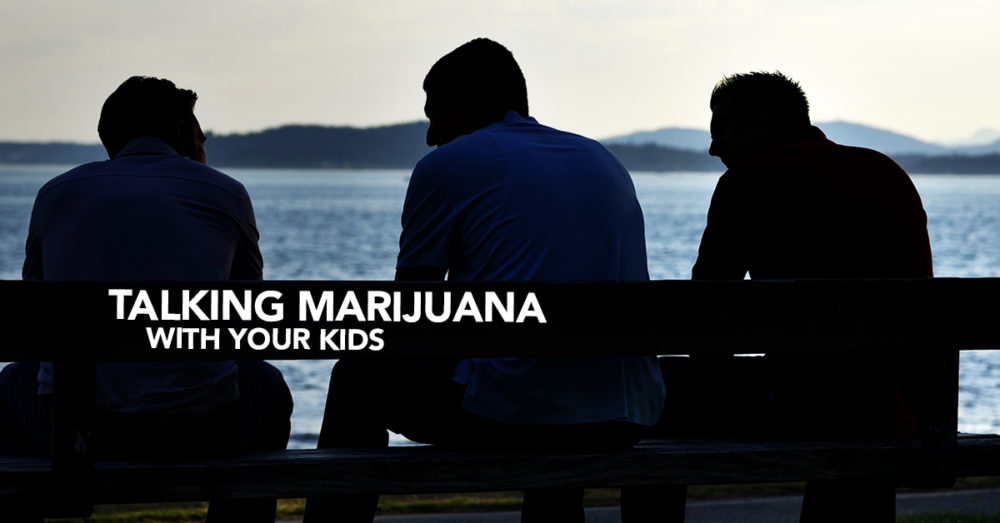 Talking with your children about marijuana